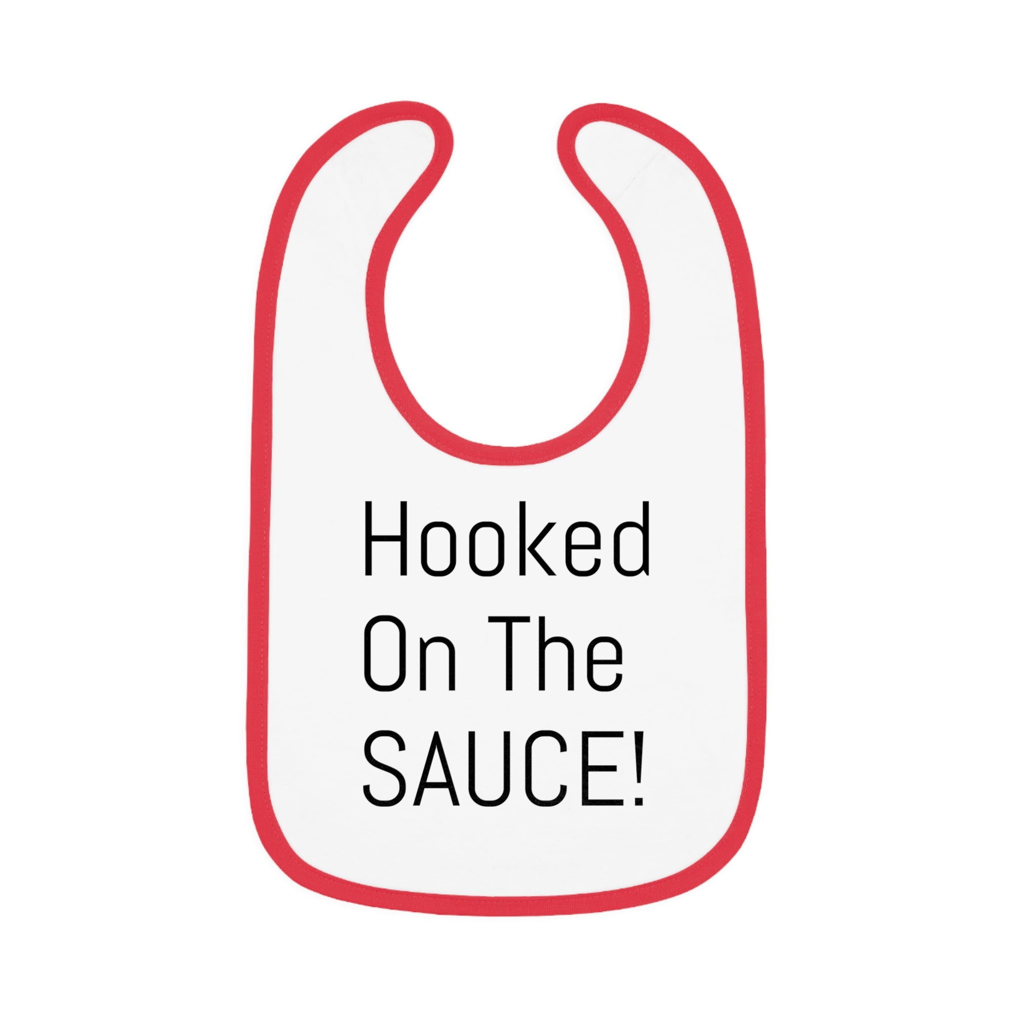 Baby Bib with Contrast Trim - Cute "Hooked On The SAUCE!" Design, Perfect for Mealtime, Gift for New Parents, Baby Shower, Fun Baby Outfit