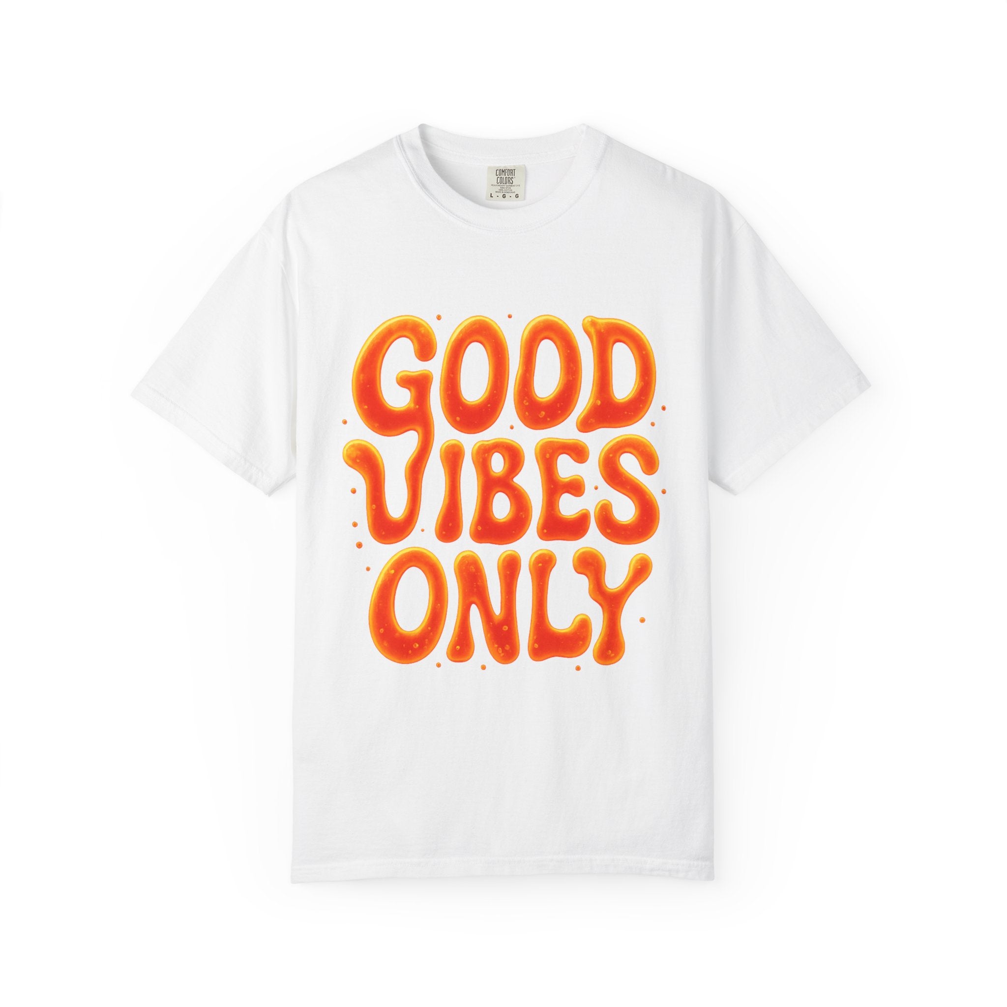 Good Vibes Only Unisex Garment-Dyed T-Shirt, Casual Wear, Positive Energy, Gift for Friends, Summer Wardrobe, Festival Apparel