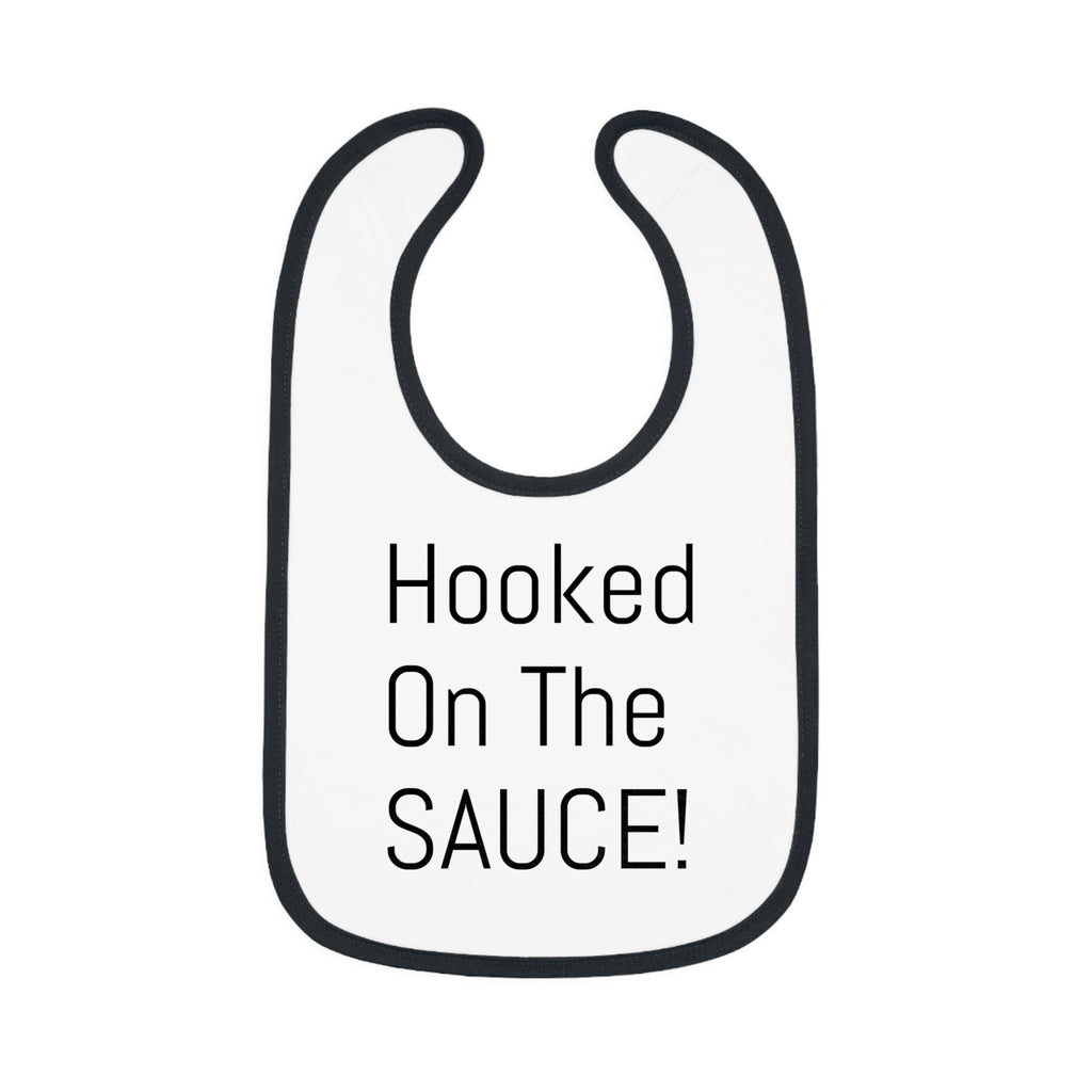 Baby Bib with Contrast Trim - Cute "Hooked On The SAUCE!" Design, Perfect for Mealtime, Gift for New Parents, Baby Shower, Fun Baby Outfit