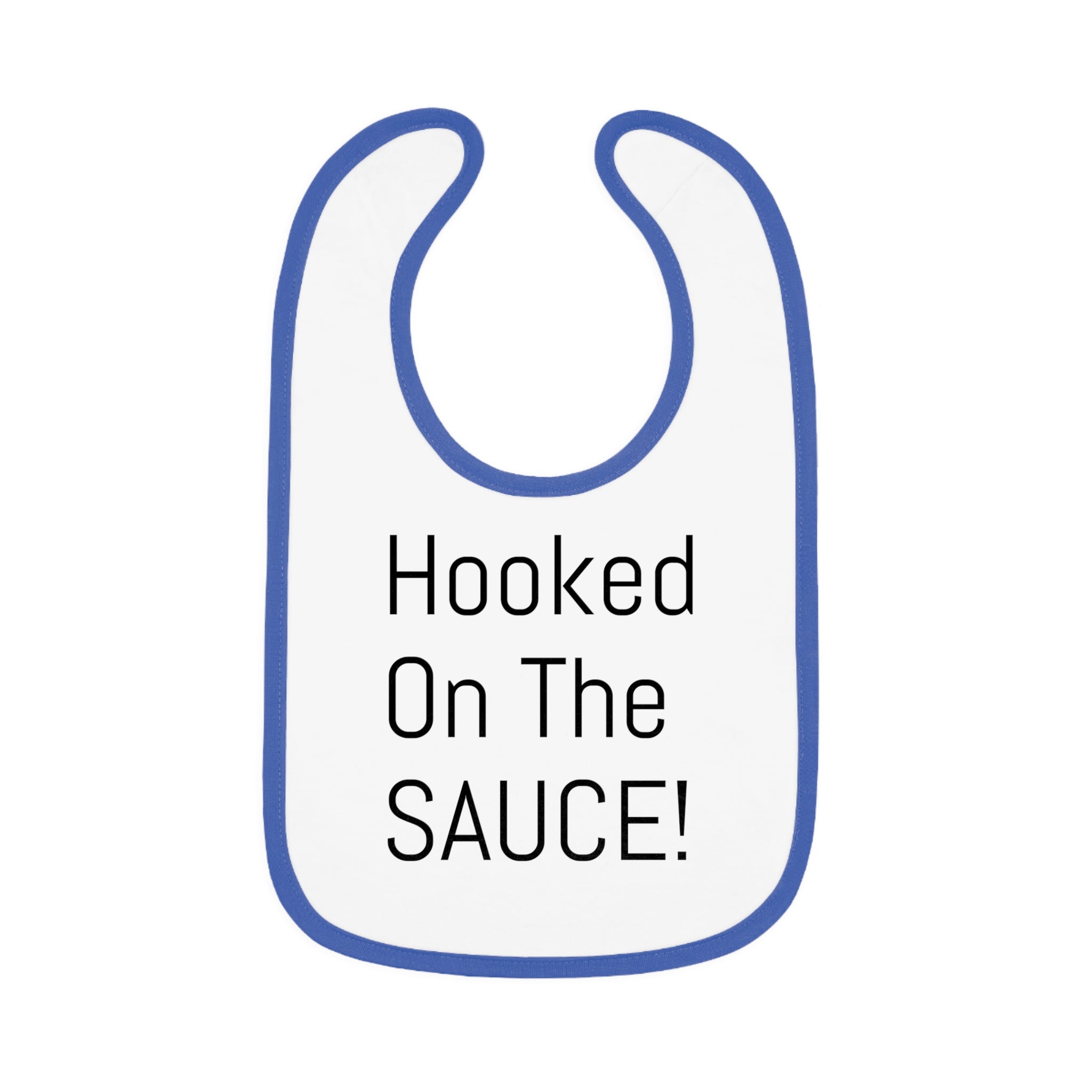Baby Bib with Contrast Trim - Cute "Hooked On The SAUCE!" Design, Perfect for Mealtime, Gift for New Parents, Baby Shower, Fun Baby Outfit