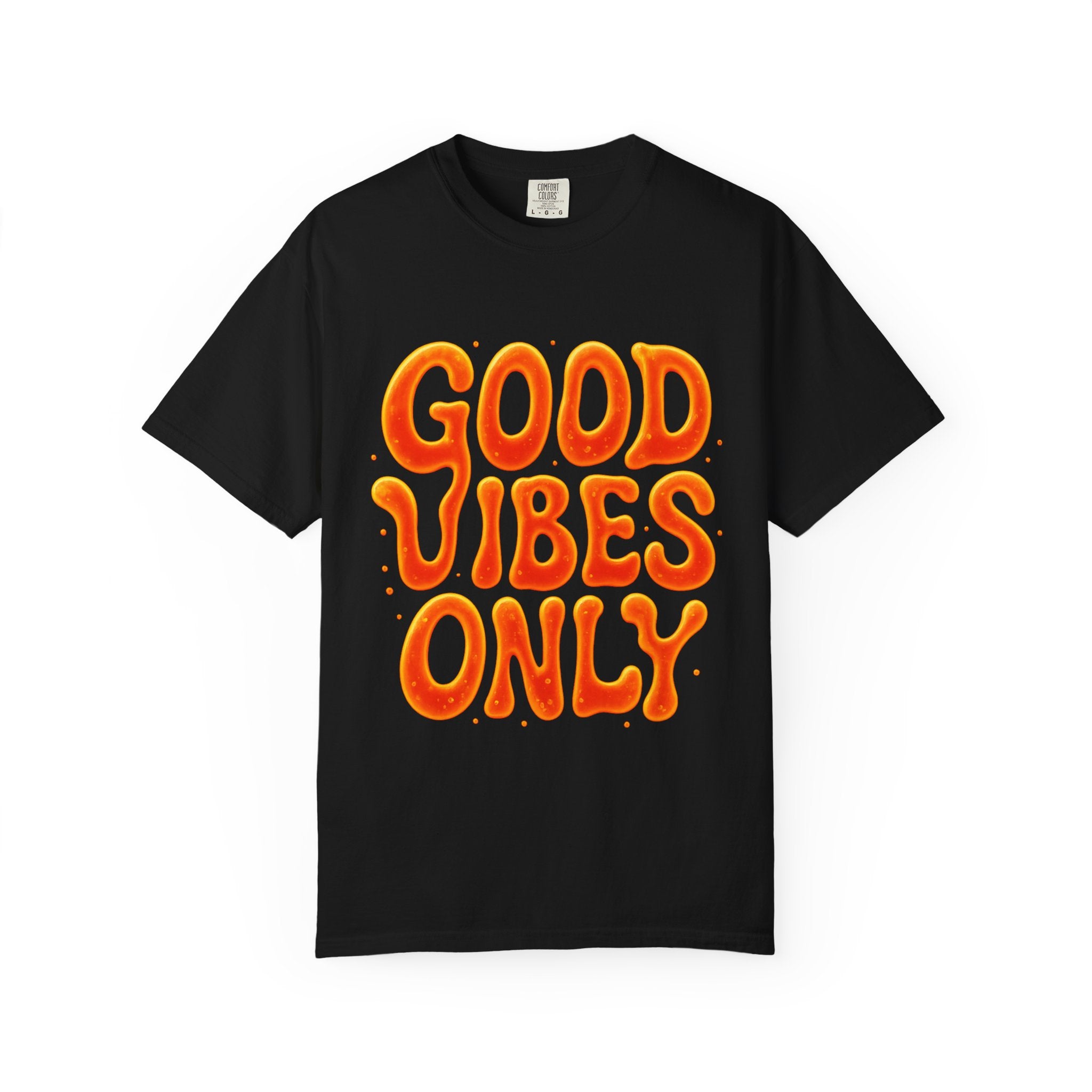 Good Vibes Only Unisex Garment-Dyed T-Shirt, Casual Wear, Positive Energy, Gift for Friends, Summer Wardrobe, Festival Apparel